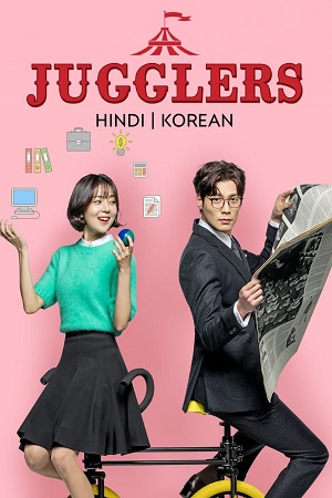 Download Jugglers (Season 1) Dual Audio {Hindi-Korean} K-Drama Series 480p 720p & 1080p WEB-DL
