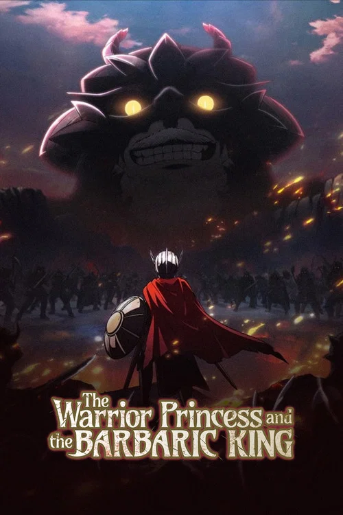 Download The Warrior Princess and the Barbaric King (Season 1) Multi Audio {Hindi-English-Japanese} Anime Series 480p 720p & 1080p WEB-DL
