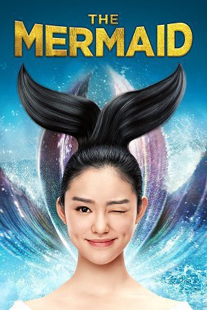 Download The Mermaid (2016) Dual Audio {Hindi-English} BluRay 480p [300MB] | 720p [1GB] | 1080p [2GB]