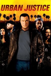 Download Urban Justice (2007) Dual Audio {Hindi-English} 480p [300MB] | 720p [850MB] | 1080p [2GB]
