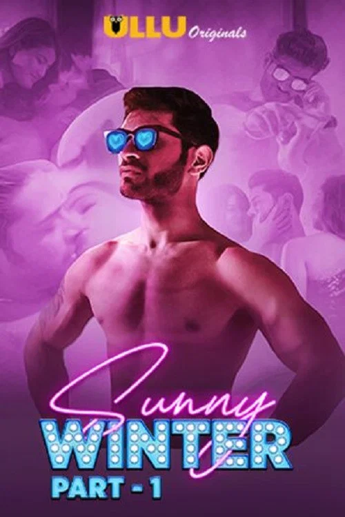 Download [18+] Sunny Winter – S01 Part:1 (2020) UNRATED ULLU Originals Hot WEB Series 480p | 720p HDRip