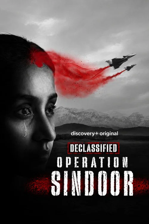 Download Declassified: Operation Sindoor (Season 1) Hindi – English Discovery Complete Web Series 480p | 720p | 1080p WEB-DL [E02 Added]