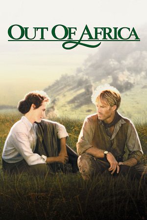 Download Out of Africa (1985) Blu-Ray Dual Audio {Hindi-English} 480p [500MB] | 720p [1.6GB] | 1080p [4.3GB]
