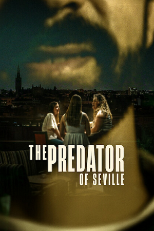Download The Predator of Seville (Season 1) Dual Audio {Hindi-English} Netflix Series 480p 720p & 1080p WEB-DL