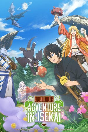 Download A Gatherer’s Adventure in Isekai (Season 1) Multi Audio {Hindi-English-Japanese} Anime Series 480p 720p & 1080p WEB-DL