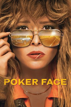 Download Poker Face (Season 1 – 2) Dual Audio {Hindi-English} Web Series 480p | 720p | 1080p WEB-DL