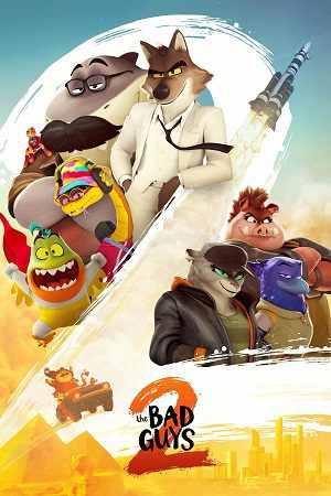 Download The Bad Guys 2 (2025) WEB-DL Dual Audio {Hindi-English} 480p [430MB] | 720p [1GB] | 1080p [2.4GB]